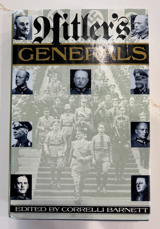 Hitler’s Generals – Edited by CORRELLI BARNETT (Hardcover)