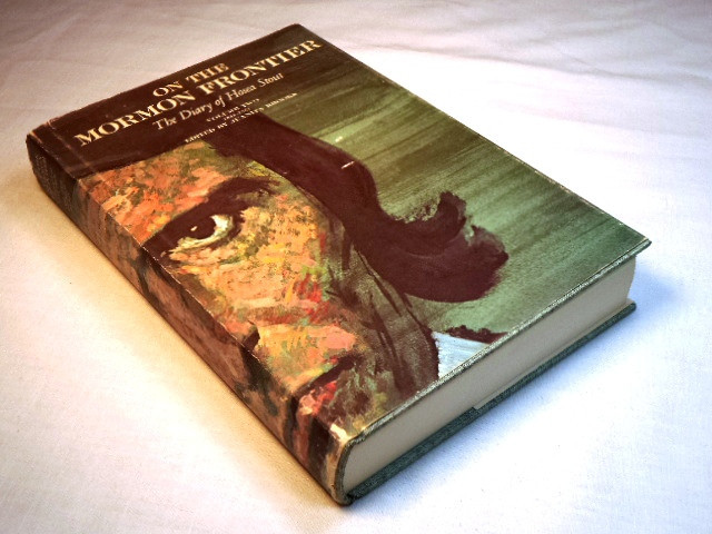 On The Mormon Frontier: The Diary of Hosea Stout Vol. 2 edited by Juanita Brooks