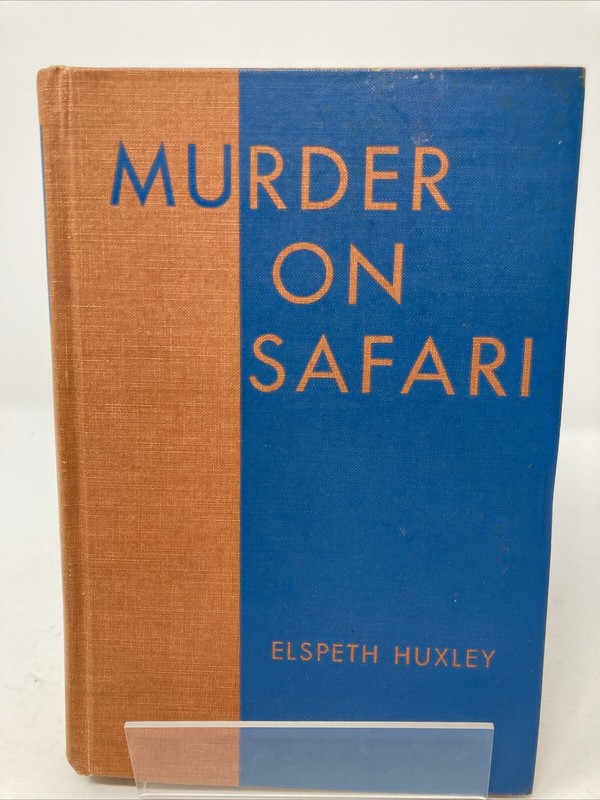 Murder On Safari – Elspeth Huxley – First Edition Good Condition