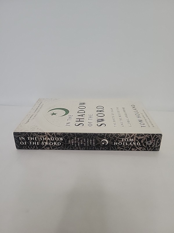 In the Shadow of the Sword: The Birth of Islam and the Rise of (0307473651) gallery