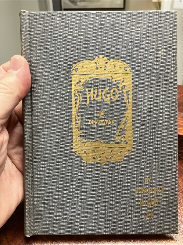 Horatio Alger Jr Hugo The Deformed Numbered And **Signed**limited edition