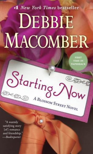 Starting Now: A Blossom Street Novel – 9780345528834, Debbie Macomber, paperback