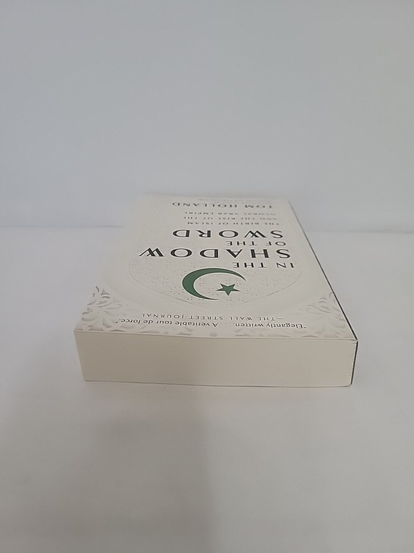 In the Shadow of the Sword: The Birth of Islam and the Rise of (0307473651) gallery