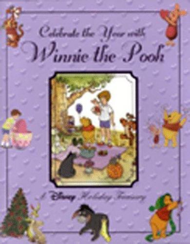 Celebrate the Year with Winnie the Pooh: A Disne- 0786828145, hardcover, Various