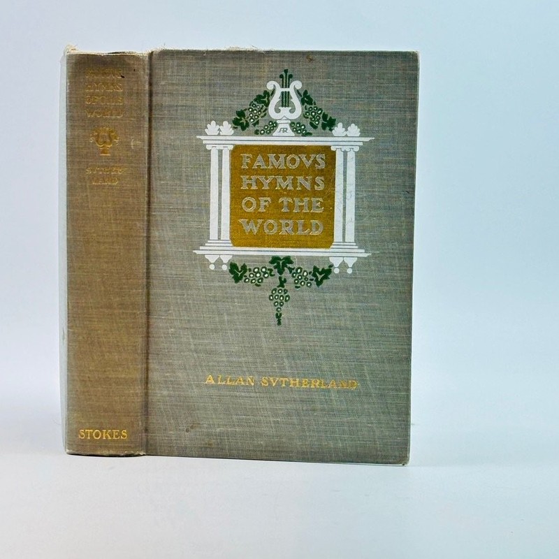 Famous Hymns of the World Allan Sutherland 1906 Illustrated Music History