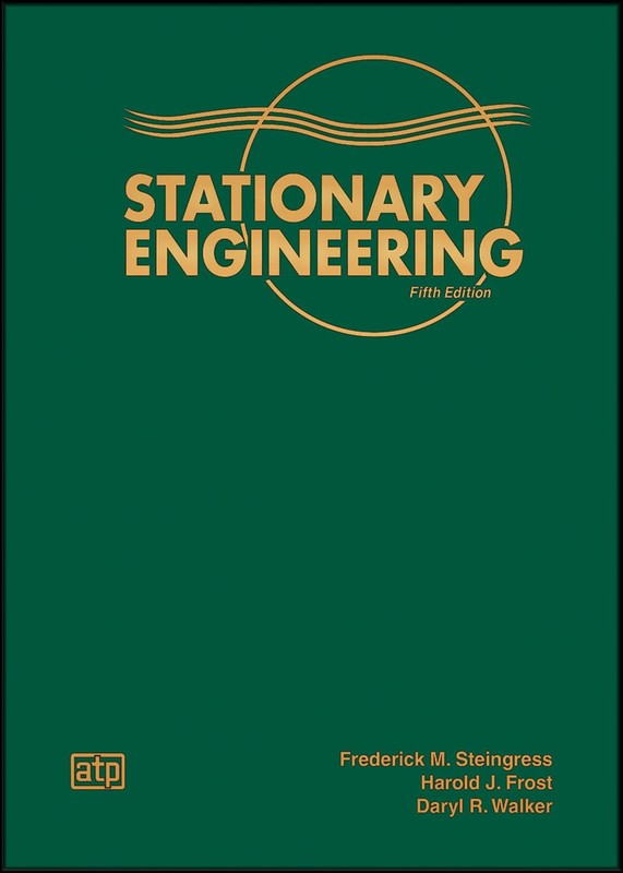 Stationary Engineering by Frederick M. Steingress