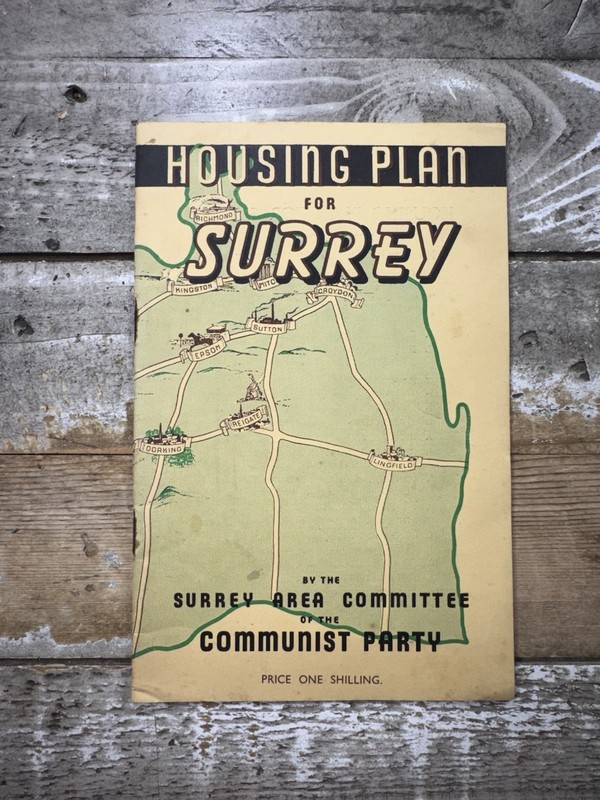 c. late 1940’s Communist Party Pamphlet “Housing Plan for Surrey”
