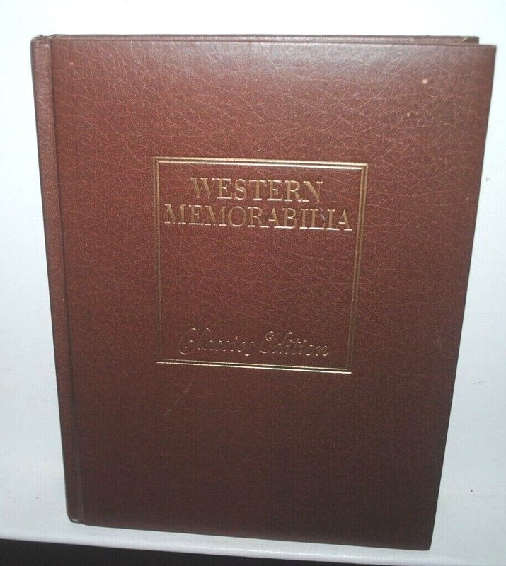 WESTERN MEMORABILIA: CLASSICS EDITION, hardback, padded leatherette, Ketchum
