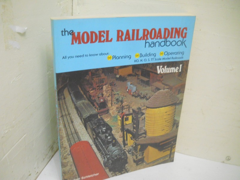 Model Railroading Handbook by Schleicher, Robert ~ Near Fine TPB ~ Fast S&H