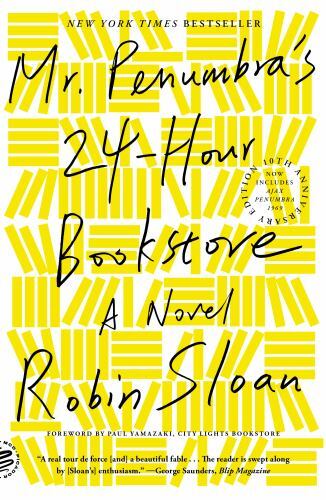 Mr. Penumbra’s 24-Hour Bookstore: A Novel- 9781250870292, Robin Sloan, paperback