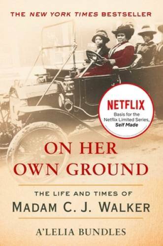 On Her Own Ground: The Life and Times of Madam C.J. Walker (Lisa Drew Boo – GOOD