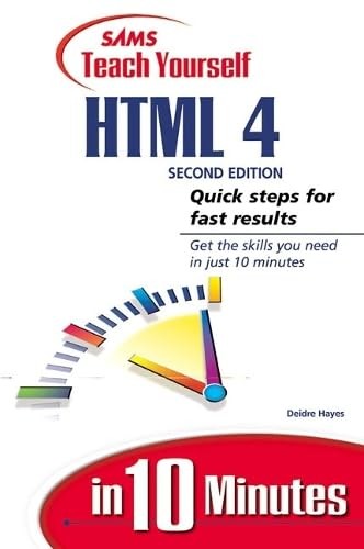 Sams Teach Yourself HTML 4 in 10 Minutes by Hayes, Deidre Paperback Book The