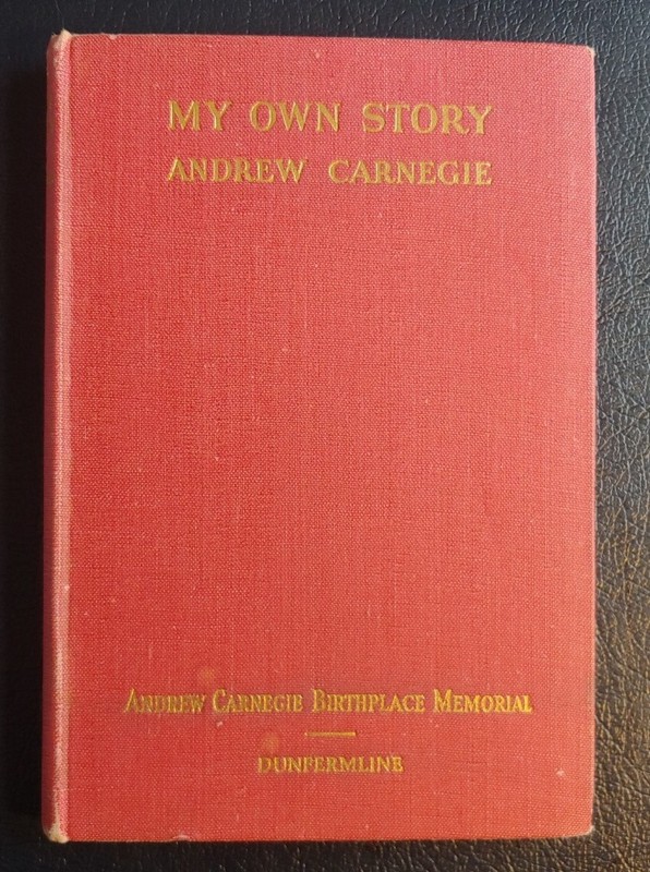 1920 My Own Story, Andrew Carnegie 1st Ed. Wall Street Stock Market U.S. Steel