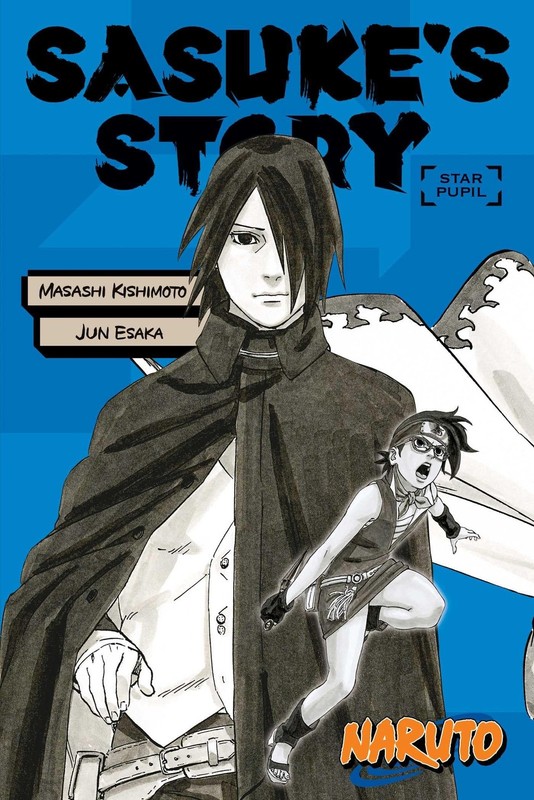 Naruto: Sasuke’s Story–Star Pupil (Naruto Novels)
