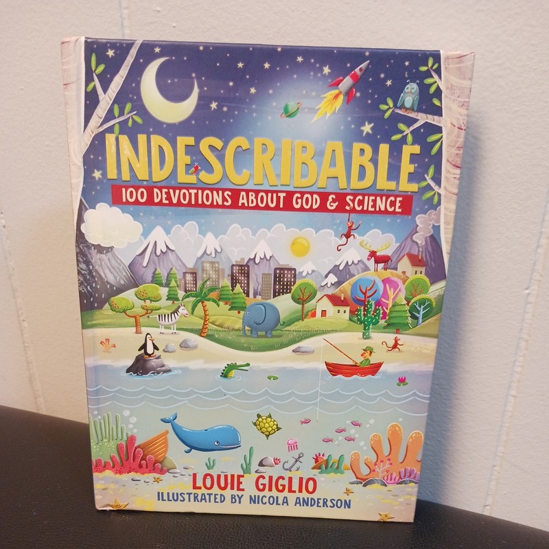 Indescribable: 100 Devotions for Kids About God and Science