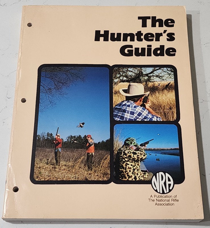 NRA The Hunter’s Guide 1983 Book Firearms National Rifle Association 300 pages
