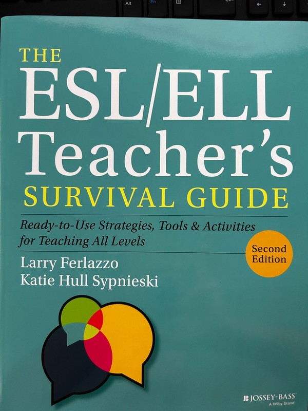 The ESL /ELL Teacher’s book survival guide Larry Ferlazzo