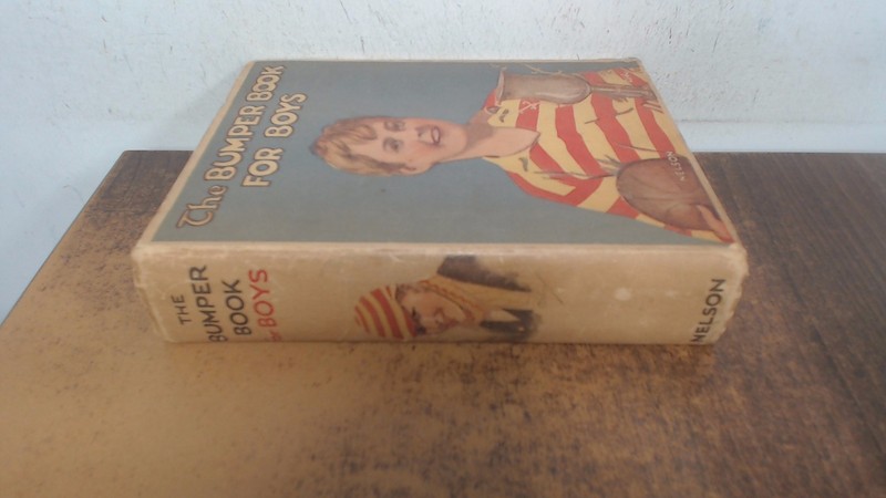 The Bumper Book for Boys, Unknown, Thomas Nelson and Sons Ltd, Ha