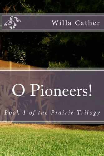 O Pioneers! (Prairie Trilogy) – Paperback, by Cather Willa – Acceptable n