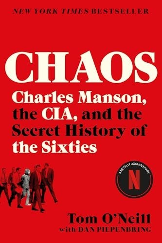Chaos: Charles Manson, the Cia, and th…, O’Neill, Tom