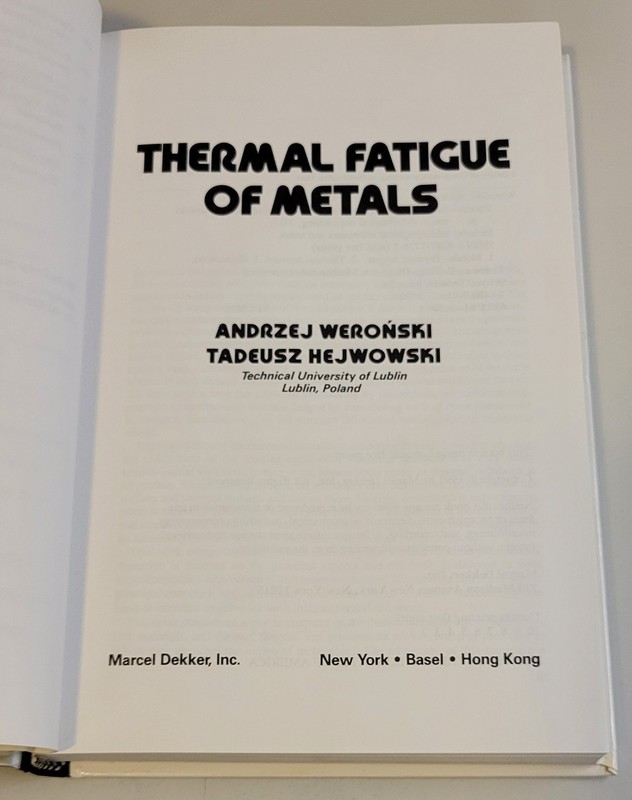 THERMAL FATIGUE OF METALS~ Mechanical Industrial Engineering 1991 HARDCOVER BOOK gallery