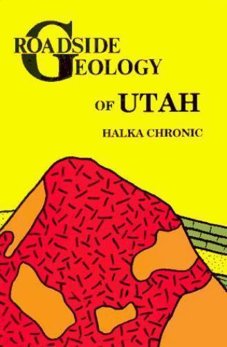 Roadside Geology of Utah – 9780878422289, paperback, Halka Chronic