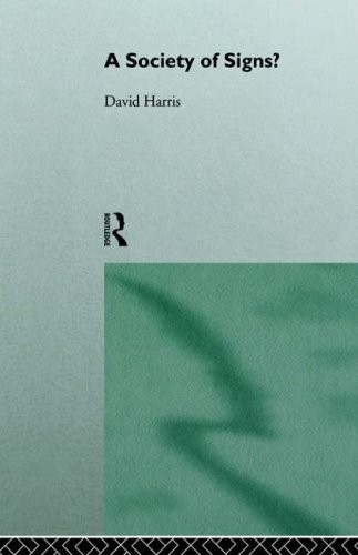 A Society of Signs? By David Harris