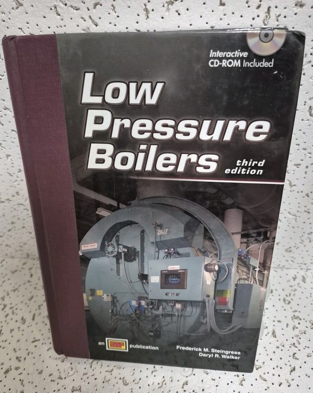 LOW PRESSURE BOILERS By Frederick M. Steingress & Daryl R. Walker – No CD