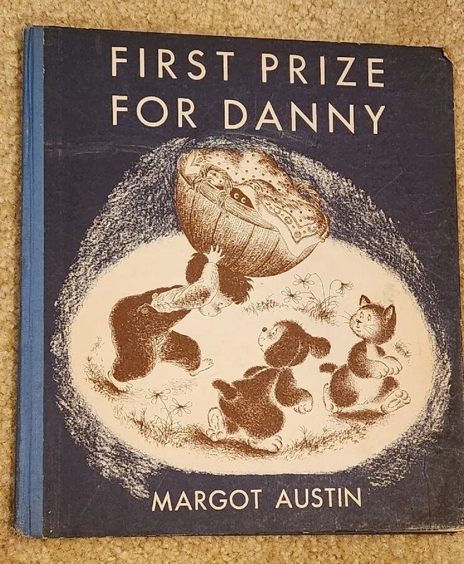 Vintage FIRST PRIZE FOR DANNY Hardcover by Margot Austin 1952 First Edition
