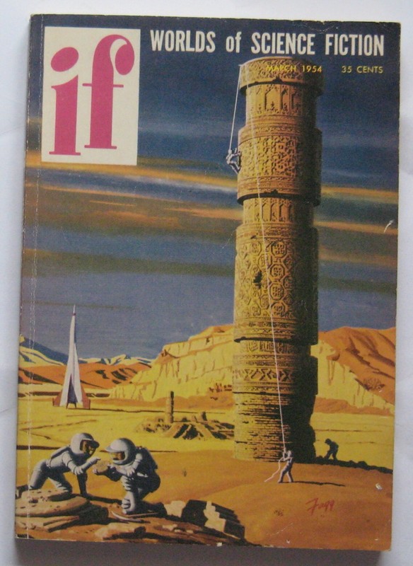 WORLDS OF IF SCIENCE FICTION March 1954 – Randall Garrett Frank M. Robinson