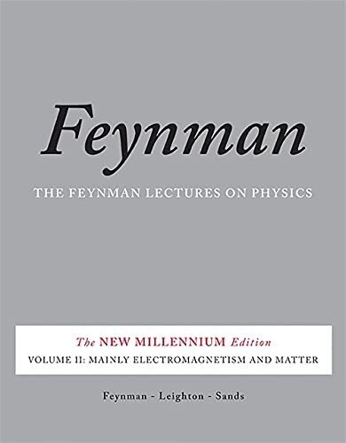 The Feynman Lectures on Physics Vol. II by Richard Feynman