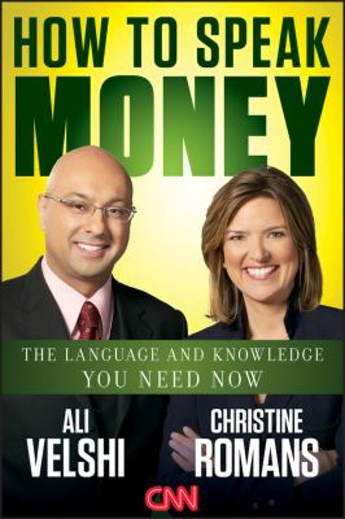 How to Speak Money : The Language and Knowledge You Need Now Hard