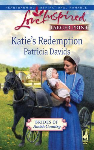 Katie’s Redemption; Brides of Amish Coun- 0373814615, Patricia Davids, paperback