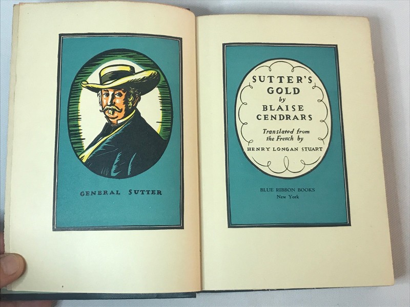 SUTTER’S GOLD by Cendrars, Blaise. 1926 1st ed