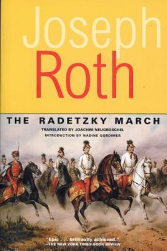 The Radetzky March: A Novel (Works of Joseph Roth), Joseph Roth, Good Book