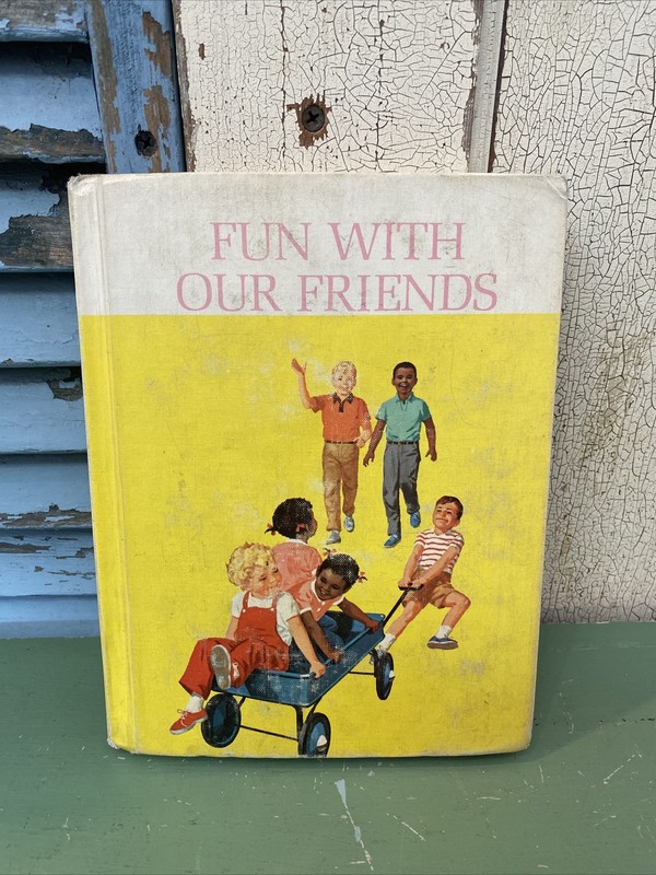 FUN WITH OUR FRIENDS by H M ROBINSON M MONROE A S ARTLEY Scott Foresman 1965 HC