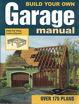 Build Your Own Garage Manual – Paperback, by Kirchwehm Michael – Acceptable