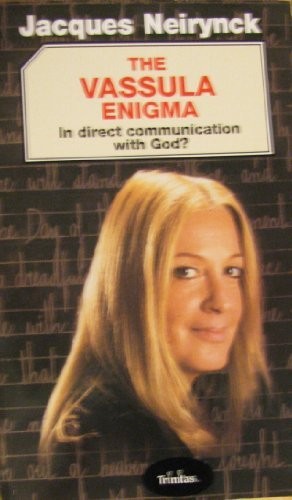 The Vassula Engima: In Direct Communication with God? By Jacques