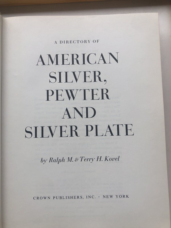 A DIRECTORY OF AMERICAN SILVER, PEWTER AND SILVER PLATE by KOVEL, 352 pages gallery