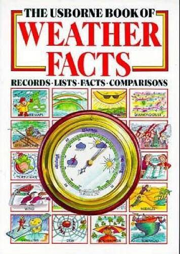 The Usborne Book of Weather Facts: Records, Lists, Facts – ACCEPTABLE