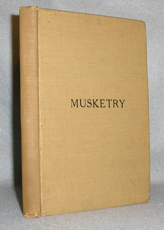 Antique Rifle Musketry Book World War I WWI Firearms Military War Tactics 1917