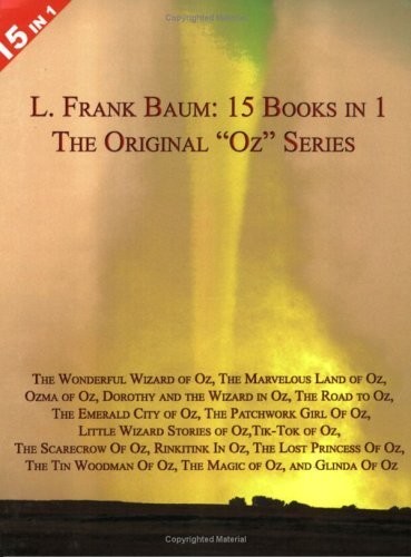 15 Books in 1: L. Frank Baum’s Original «Oz» Series. The Wonderful Wizard of…