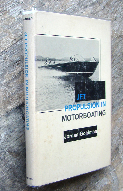Jet Propulsion In Motorboating ~1965 HC~ Jordan Goldman Hydrofoil Illust RARE