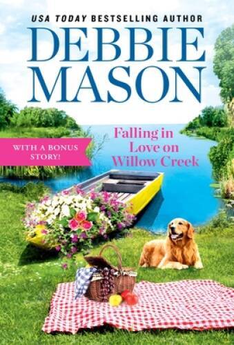 Falling in Love on Willow Creek: Includes a Bonus Story (Highland Fa – GOOD