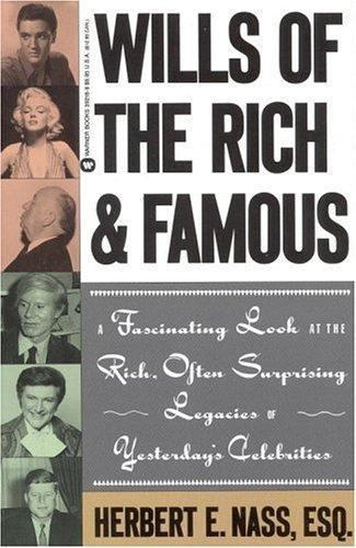 Wills of the Rich and Famous – Paperback By Nass, Herbert – GOOD