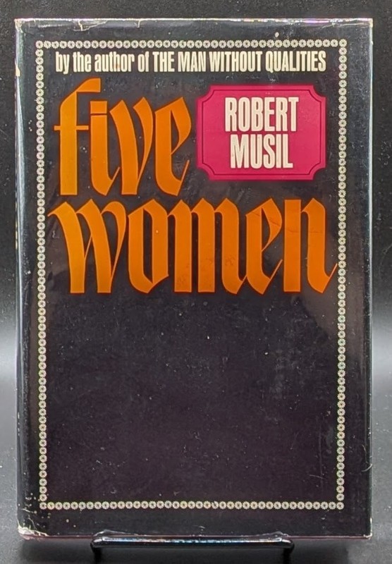Robert Musil / Five Women 1st Edition 1966