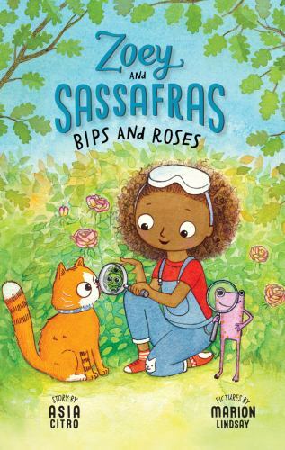 Bips and Roses: Zoey and Sassafras #8 by