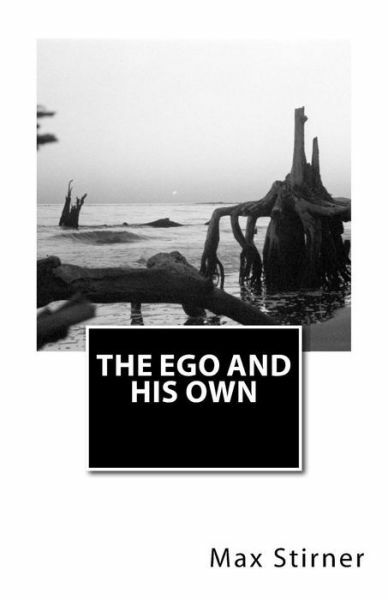 The Ego And His Own