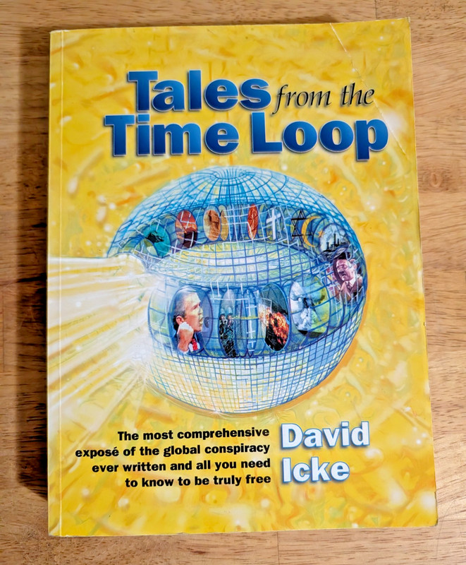 Tales from the Time Loop by David Icke Big Brother Global Conspiracy Book gallery