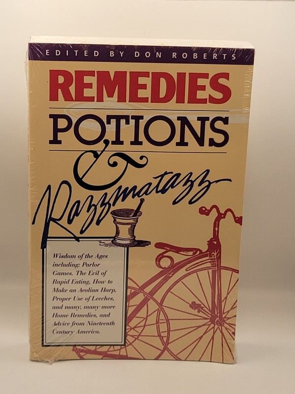 Remedies Potions Razzmatazz Don Roberts 1991 Nostalgia Press Medical Herbal Book